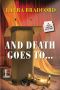 [A Tobi Tobias Mystery 03] • And Death Goes to . . .